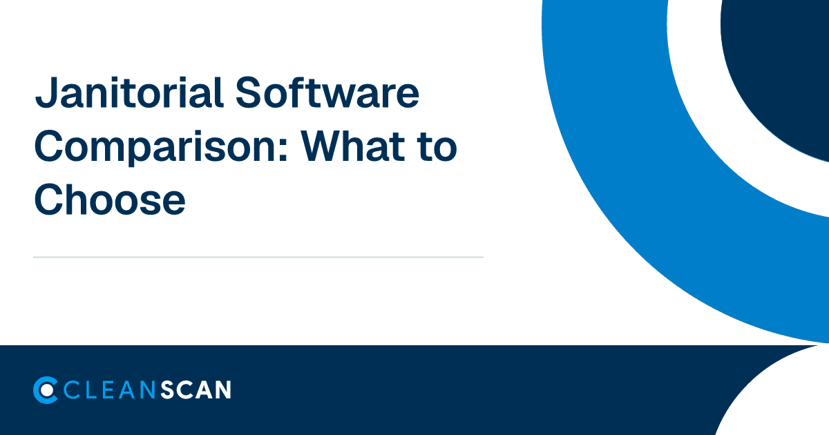 Four categories of janitorial software — business ERP, inspection QA, photo proof, and operational record — arranged as a comparison decision matrix